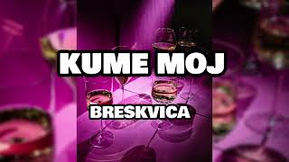 KUME MOJ  BRESKVICA  SPEEDUP [upl. by Hares]