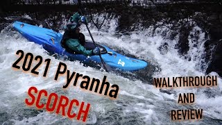 2021 Pyranha Scorch Walkthrough and Review with Dave Fusilli [upl. by Treblih]