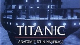 TITANIC  Anatomie dun Naufrage 1996 Documentaire  90 min [upl. by Enyaw]