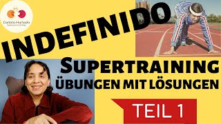 Das SUPERTRAINING Teil 1  INDEFINIDO Erklärung Bildung Übungen 🏋️ EINFACH erklärt ✏️Spanisch a2 [upl. by Eurydice]