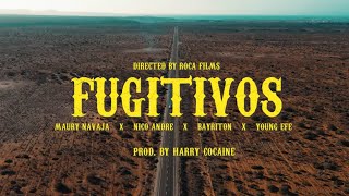 Fugitivos  Maury Navaja ❌ Nico André ❌ Bayriton ❌ Young Efe [upl. by Mccormick]