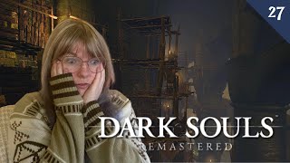 Blighttown The Musical  Dark Souls Remastered Blind Playthrough  Day TwentySeven [upl. by Reerg]