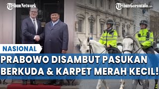 DetikDetik Prabowo Tiba di Downing Disambut PM Inggris dengan Pasukan Berkuda dan Karpet Merah [upl. by Sheffy]