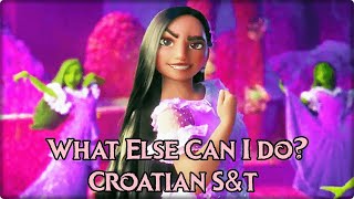 SampT Encanto What Else Can I Do Croatian [upl. by Huff]