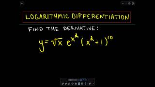 Logarithmic Differentiation [upl. by Enhpad]