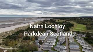 Nairn lochloy Parkdean in Scotland [upl. by Eiramyelhsa]