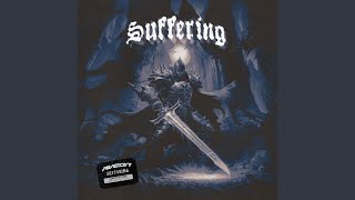 SUFFERING [upl. by Jer]