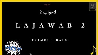 Lajawab 2 – ZEENAT  Prod ZEENATESADIQ Official Audio [upl. by Glaudia]