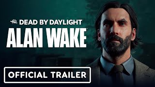 Dead by Daylight x Alan Wake  Official Spotlight Trailer [upl. by Eitsirhc]