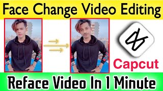 Face change video editing in capcut  How to make Face Change duet video  Reface tutorial [upl. by Alac701]