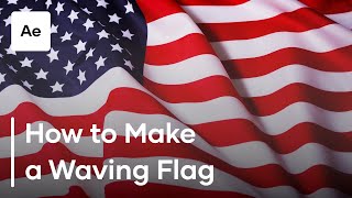 How To Make A Waving Flag In After Effects [upl. by Enirehtak]