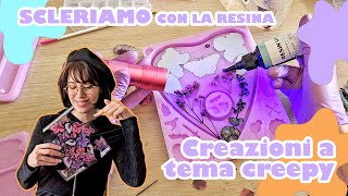 🔮 Creazioni in resina doppio strato e a tema CREEPY e WITCHY 🔮  Scleriamo insieme con la resina [upl. by Annavas479]