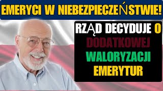 EMERYCI W NIEBEZPIECZEŃSTWIE RZĄD DECYDUJE O DODATKOWEJ WALORYZACJI EMERYTUR [upl. by Eidassac]