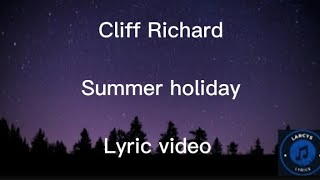 Cliff Richard  Summer holiday lyric video [upl. by Kenn]