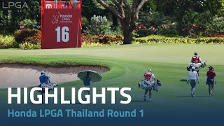 Round 1 Highlights  2024 Honda LPGA Thailand [upl. by Lemkul]