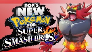 Top 5 NEW Pokémon for Super Smash Bros Ultimate [upl. by Cowley]