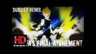 Vegetas Final Atonement Dubstep Remix HD LEZBEEPIC REUPLOAD [upl. by Anerres]