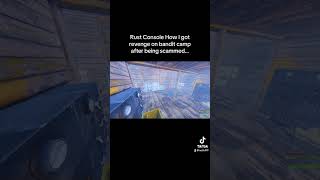 Rust Console How I got revenge on bandit camp…shorts rust rustconsole [upl. by Reginald245]