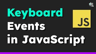 How to Interact With the Keyboard  JavaScript Tutorial for Beginners [upl. by Ddat400]