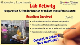 Sodium Thiosulphate Solution preparation and Standardization  Iodometric titration Concept amp Viva [upl. by Merissa305]