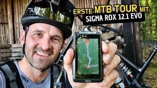 ENDLICH IST ER DA 🤩 Erste MTB Tour mit dem Sigma ROX 121 EVO Fahrradcomputer ❤️ LOVE IT [upl. by Toland]