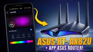 ROTEADOR PARA GAMERS O NOVO RTAX82U  APP ASUS ROUTER [upl. by Chet320]