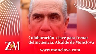 Colaboración clave para frenar delincuencia Alcalde de Monclova [upl. by Naginarb]