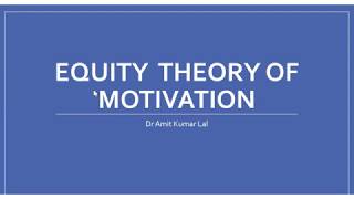 Motivation Equity Theory [upl. by Alauqahs]