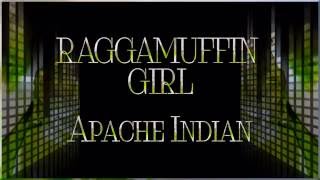 Apache Indian ft Frankie Paul  Raggamuffin Girl ☆ʟʏʀɪᴄs☆ [upl. by Lemor]