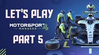 Lets Play Motorsport Manager 4  Part 5 [upl. by Adnoral]