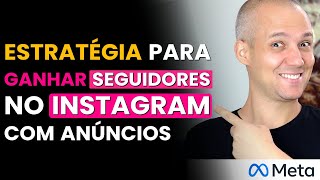 Como criar um anúncio para ganhar seguidores no Instagram usando o Facebook Ads de forma rápida [upl. by Alaric266]