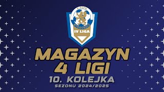 Magazyn 4 Ligi KPZPN  10 kolejka  odc 8 magazyn 4liga kpzpn [upl. by Brockwell405]