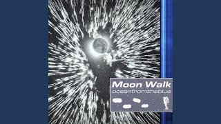 Moon Walk [upl. by Liebermann]