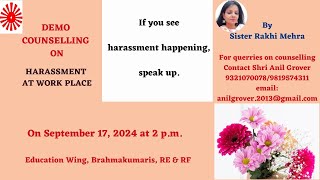 Demo Counselling On Harassment at Workplace By Sister Rakhi Mehra [upl. by Ailbert858]