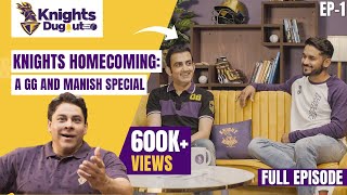 Knights Dugout Podcast EP 1  GG Manish Pandey  Knights Homecoming  IPL 2024 [upl. by Ylram]