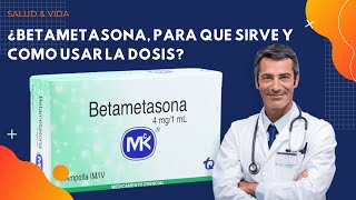 💊 Betametasona BENEFICIOS amp DOSIS 💉 Para que Sirve y Cómo Tomar [upl. by Jaret]