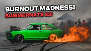 SUMMERNATS 33 BURNOUT FINALS [upl. by Enelia]