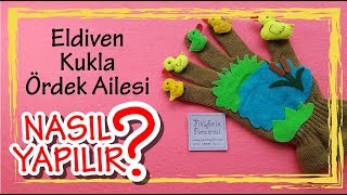 Eldiven Kukla Yapımı  Ördek Ailesi  DIY [upl. by Andel]