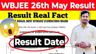 WBJEE 26th May Result 🤬 Real Fact 😱 WBJEE Result Date 2024 [upl. by Suckram34]