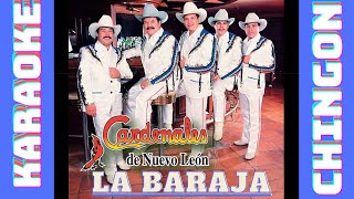 KARAOKE  Cardenales De Nuevo León  La Baraja [upl. by Adnoraj]