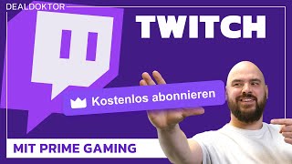 So kriegt ihr ein kostenloses Twitch Abo mit Amazon Prime [upl. by Tennaj]