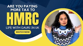 Are You Paying More Tax To HMRC  VLOG1  Life With Gauri Wad [upl. by Glarum]