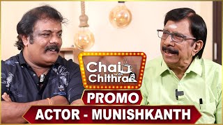 Actor Munishkanth  Promo  Chai With Chithra [upl. by Ellerrehs]