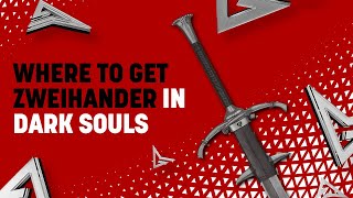 Where to Get the Zweihander in Dark Souls Remastered [upl. by Analra444]