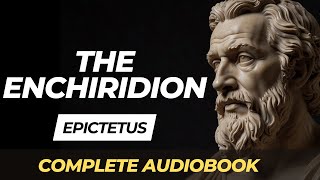 The Enchiridion by Epictetus  Complete Audiobook [upl. by Kovar]