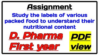 Study the labels of various packed food to understand their nutritional content Assignment dpharma [upl. by Ruosnam]