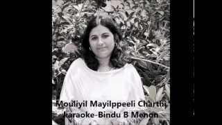 Mouliyil Mayilppeeli Karaoke Bindu B Menon [upl. by Ydniw255]