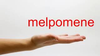 How to Pronounce melpomene  American English [upl. by Dumanian]