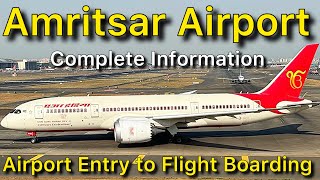 Amritsar Airport Entry Gate to Flight Boarding Complete Information [upl. by Jeniece]