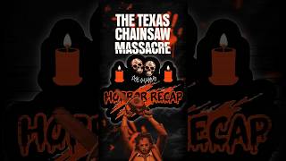 The Texas Chainsaw Massacre 1974 Recap HorrorRecap TheTexasChainsawMassacre Halloween Horror [upl. by Alysia546]